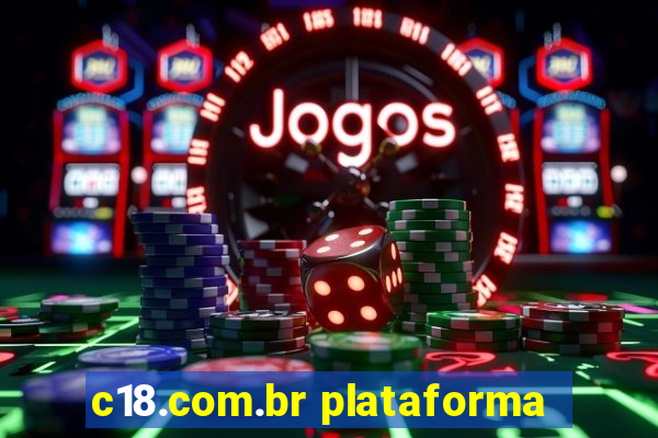 c18.com.br plataforma