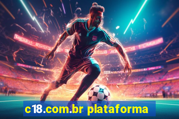 c18.com.br plataforma