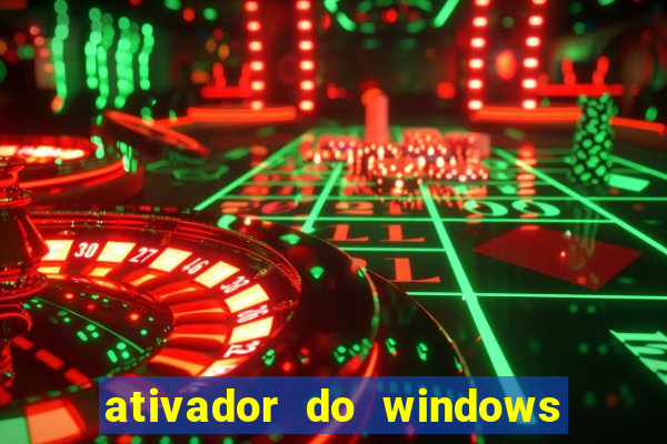 ativador do windows 7 ultimate