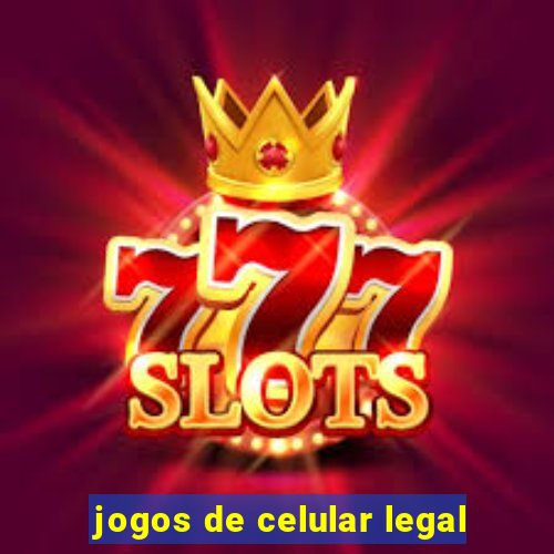 jogos de celular legal