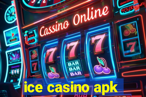 ice casino apk