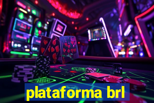 plataforma brl