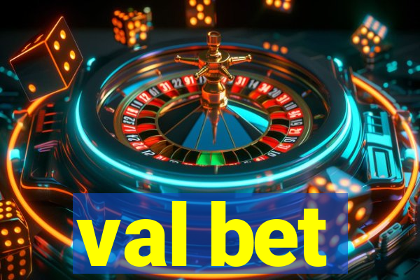 val bet