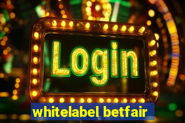 whitelabel betfair