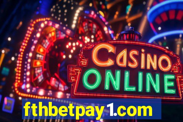 fthbetpay1.com