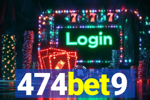 474bet9