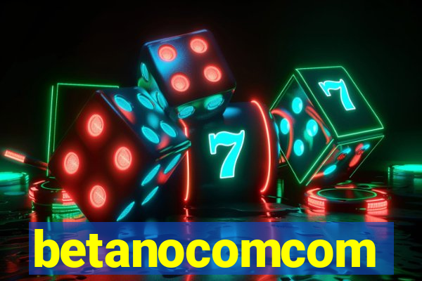 betanocomcom