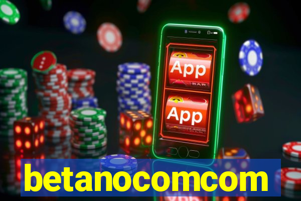 betanocomcom