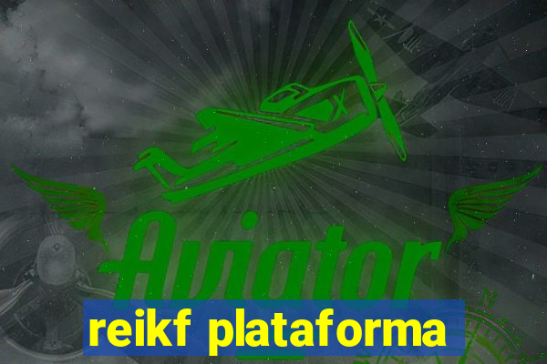 reikf plataforma