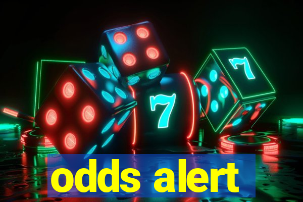 odds alert