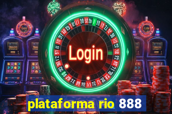 plataforma rio 888