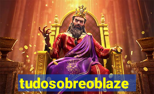 tudosobreoblaze