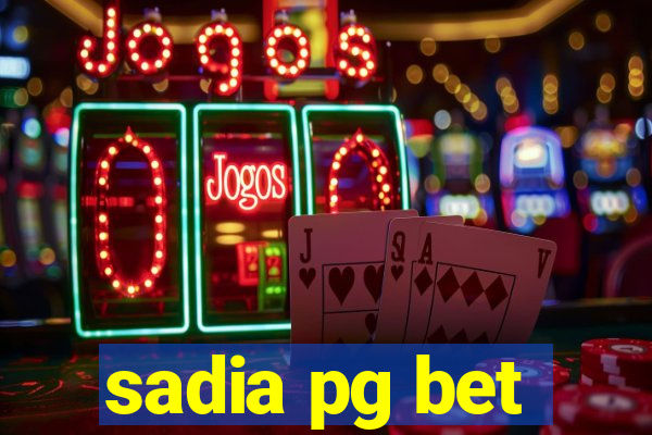 sadia pg bet