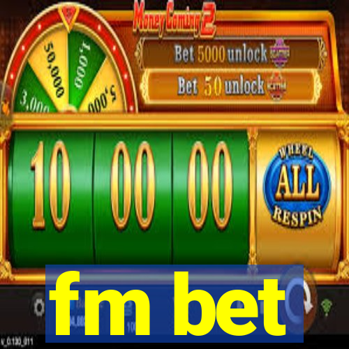 fm bet