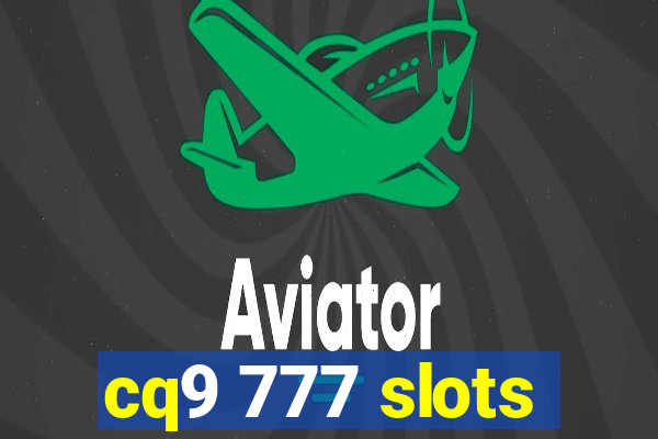 cq9 777 slots