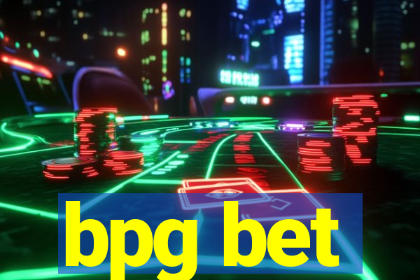 bpg bet