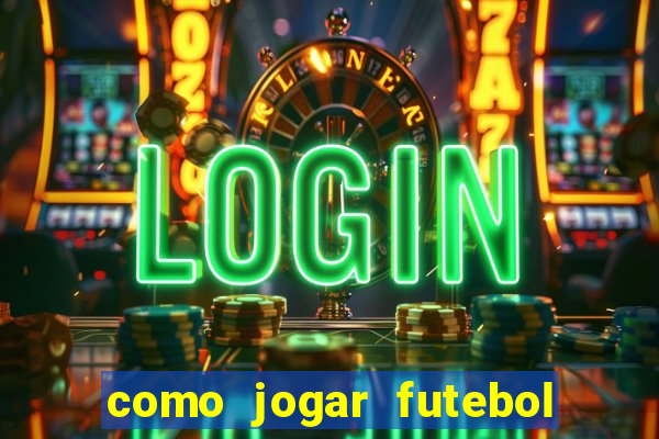 como jogar futebol na cidade vizinha the sims