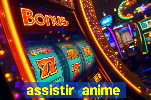 assistir anime online dublado