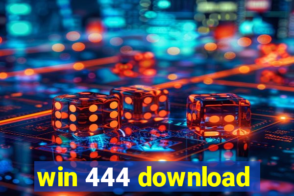 win 444 download