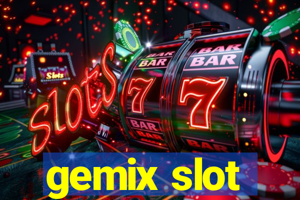 gemix slot