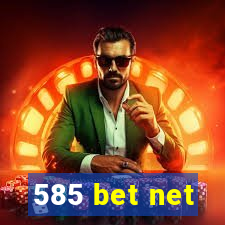 585 bet net