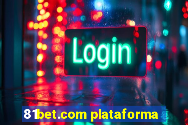 81bet.com plataforma