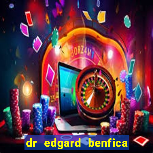 dr edgard benfica varginha mg