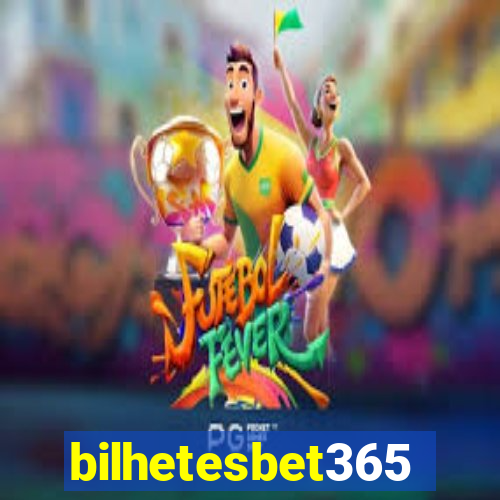 bilhetesbet365