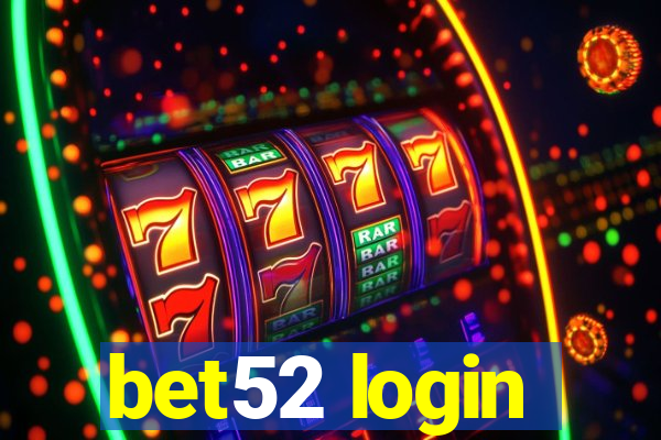 bet52 login