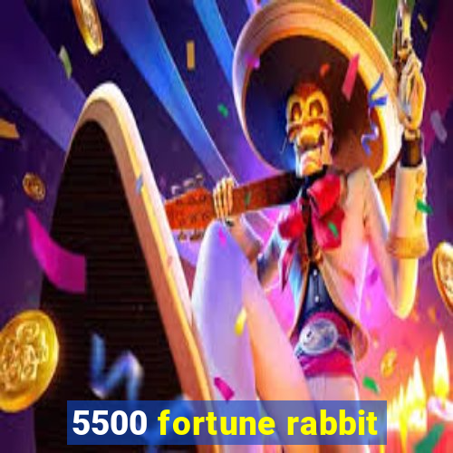 5500 fortune rabbit