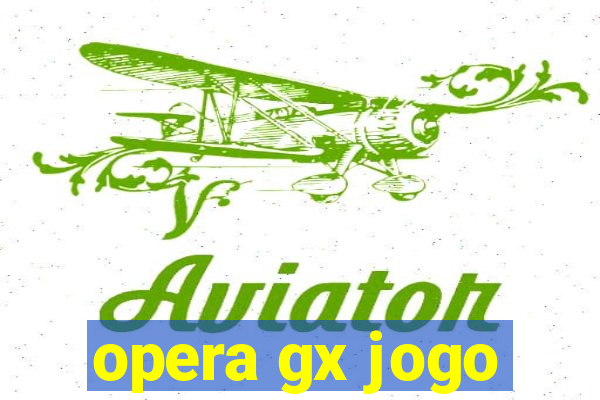 opera gx jogo