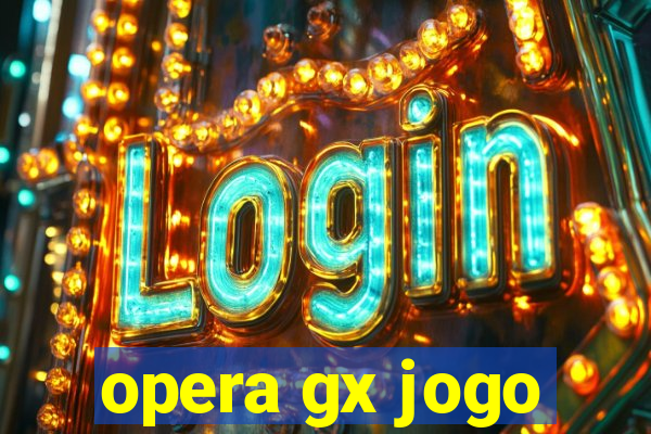 opera gx jogo