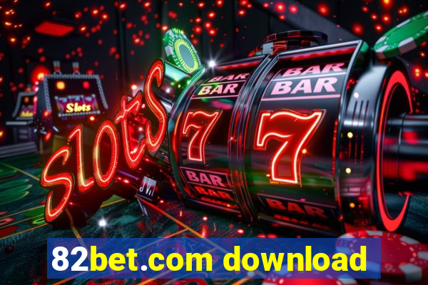 82bet.com download