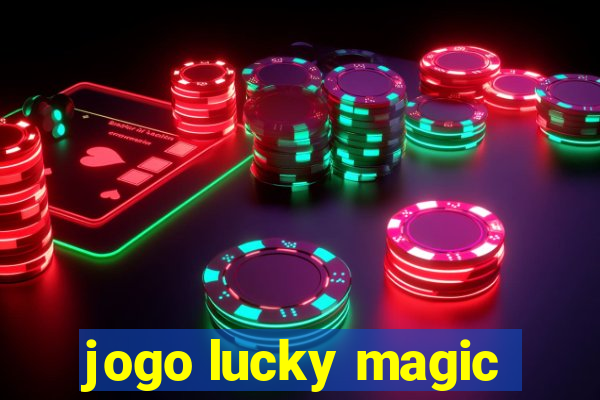 jogo lucky magic