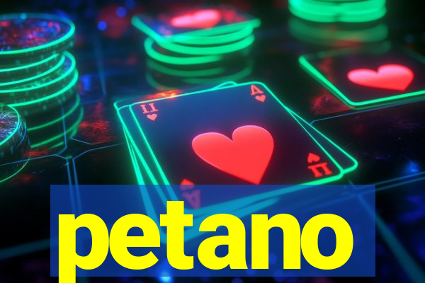 petano