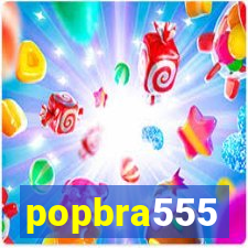 popbra555