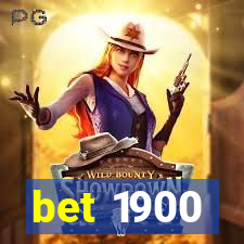 bet 1900