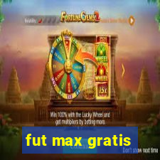 fut max gratis