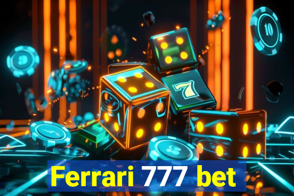 Ferrari 777 bet