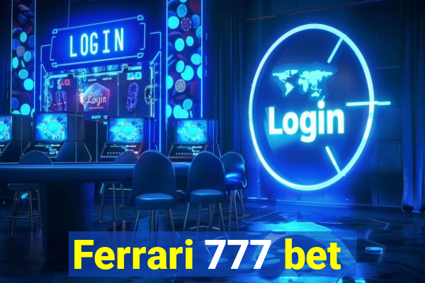 Ferrari 777 bet