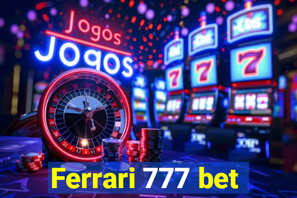 Ferrari 777 bet