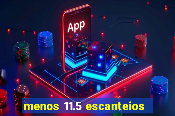 menos 11.5 escanteios