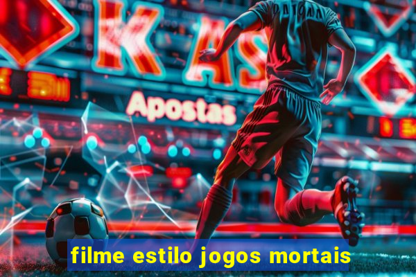 filme estilo jogos mortais