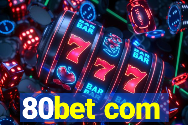 80bet com