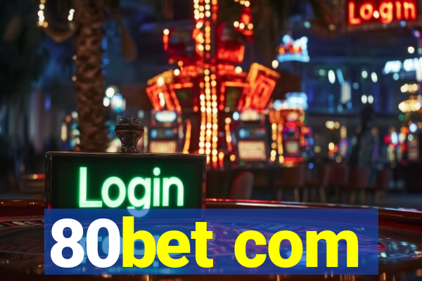 80bet com