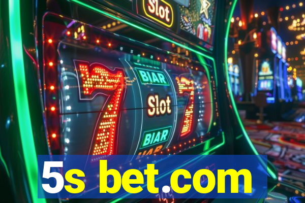 5s bet.com