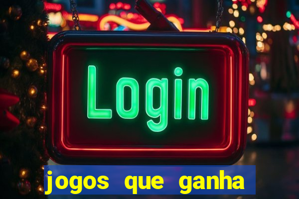 jogos que ganha dinheiro sem depositar