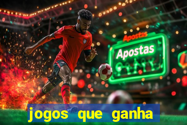 jogos que ganha dinheiro sem depositar