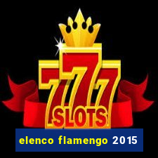 elenco flamengo 2015