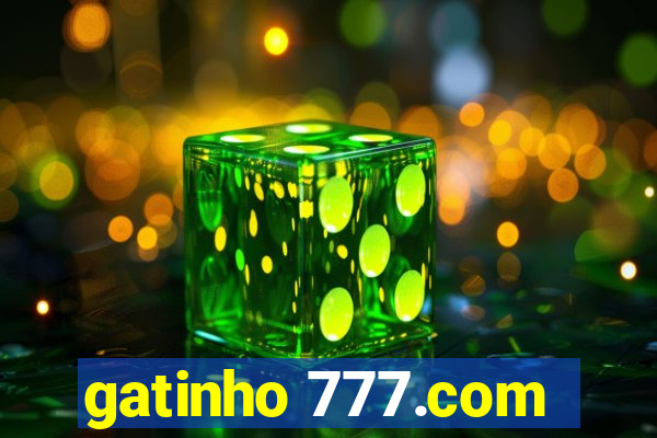 gatinho 777.com